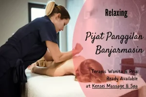 Pijat Panggilan Banjarmasin 24 Jam (Traditisional & Refleksi)
