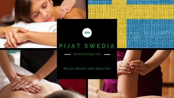 Mengenal Swedish Massage atau Pijat Swedia, Manfaat Dan Teknik Yang Digunakan