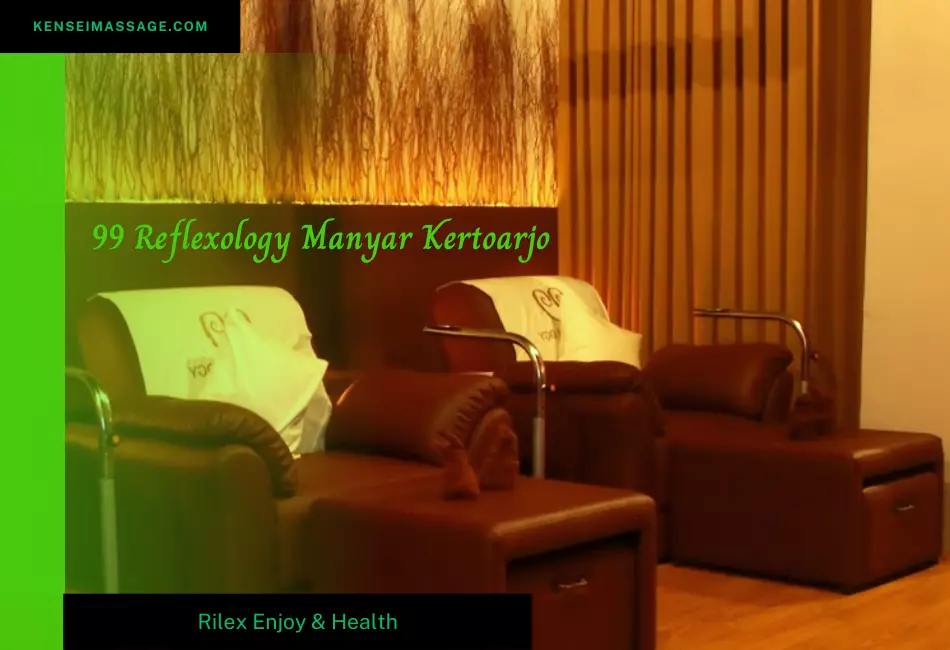 99 Reflexology Manyar Kertoarjo