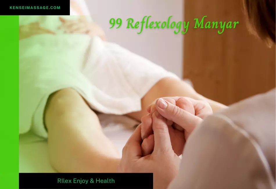 99 Reflexology Manyar