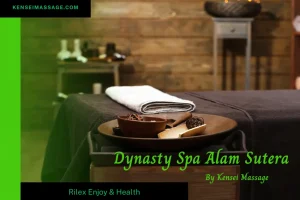 Nikmati Layanan Dynasty Spa Alam Sutera yang Memanjakan