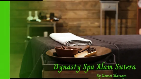 Nikmati Layanan Dynasty Spa Alam Sutera yang Memanjakan