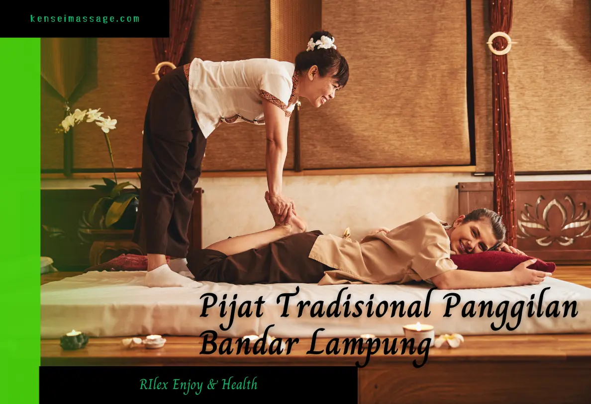 Pijat Panggilan Bandar Lampung Pijat Panggilan Bandar Lampung