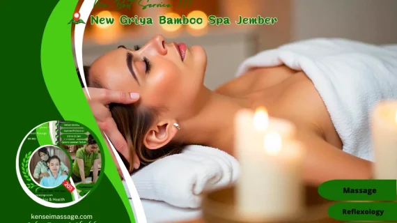 New Griya Bamboo Spa Jember – Pijat Aman & Profesional
