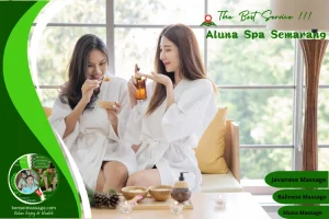 Aluna Spa Semarang – Layanan Lengkap Dengan Harga Murah